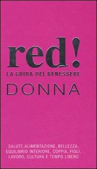 La guida del benessere. Donna - Giulia Settimo - Libro Red Edizioni 2009 | Libraccio.it