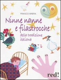 Ninne nanne e filastrocche della tradizione italiana. Ediz. illustrata. Con CD Audio - Franco Brera - Libro Red Edizioni 2009, Strenne | Libraccio.it