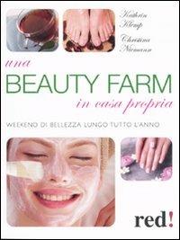 Una beauty farm in casa propria - Kathrin Klemp, Christina Niemann - Libro Red Edizioni 2009, Bella e in forma | Libraccio.it