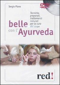 Belle con l'ayurveda. DVD - Sergio Piane - Libro Red Edizioni 2010, DVD | Libraccio.it