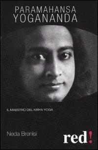 Paramahansa Yogananda - Serena Bindi - Libro Red Edizioni 2010, Economici di qualità | Libraccio.it