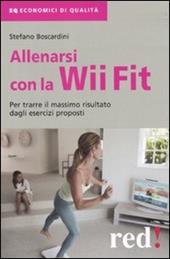 Allenarsi con la Wii-Fit. Per trarre il massimo vantaggio dagli esercizi proposti