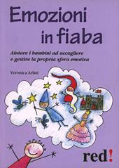 Emozioni in fiaba. Aiutare i bambini ad accogliere e gestire la propria sfera emotiva