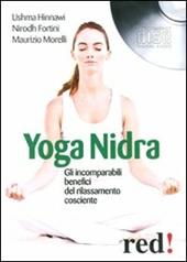 Yoga nidra. Gli incomparabili benefici del rilassamento cosciente. Audiolibro. CD Audio
