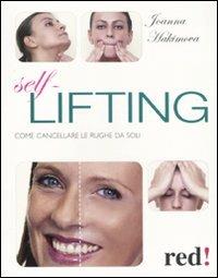Self lifting. Come cancellare le rughe da soli - Joanna Hakimova - Libro Red Edizioni 2011, Bella e in forma | Libraccio.it