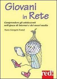 Giovani in rete - Mario Giorgetti Fumel - Libro Red Edizioni 2013, Piccoli grandi manuali | Libraccio.it