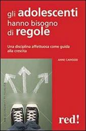 Gli adolescenti hanno bisogno di regole