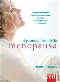 Il grande libro della menopausa  - Libro Red Edizioni 2013, Grandi manuali | Libraccio.it