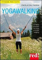 Yogawalking. Ediz. illustrata