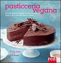 Pasticceria vegana - Dunja Gulin - Libro Red Edizioni 2014, Grandi manuali | Libraccio.it