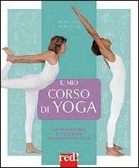 Il mio corso di yoga - Béatrice Bürgi, Sandrine Cossé - Libro Red Edizioni 2014, Grandi manuali | Libraccio.it