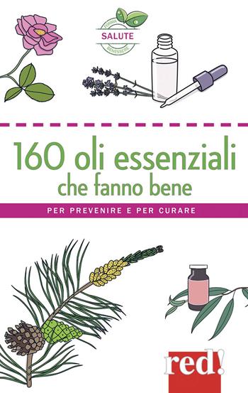 160 oli essenziali che fanno bene - Thierry Folliard - Libro Red Edizioni 2015 | Libraccio.it