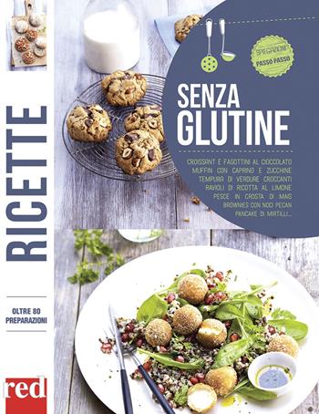 Ricette senza glutine  - Libro Red Edizioni 2015, Grandi manuali | Libraccio.it