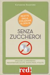 Senza zucchero!