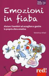 Emozioni in fiaba. Aiutare i bambini ad accogliere e gestire la propria sfera emotiva