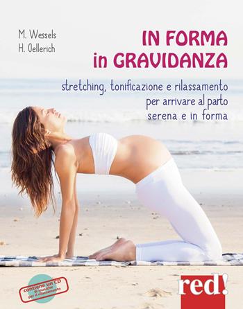 In forma in gravidanza. Ediz. a colori. Con CD Audio - Miriam Wessels, Heike Oellerich - Libro Red Edizioni 2017 | Libraccio.it