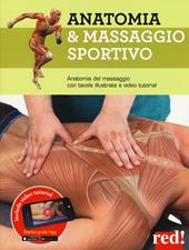 Anatomia & massaggio sportivo. Ediz. a colori. Con video tutorial