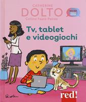 Tv, tablet e videogiochi. Ediz. a colori