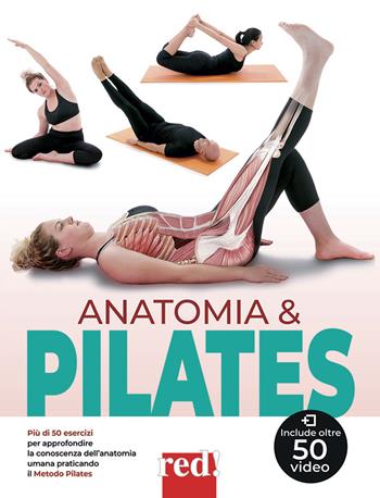 Anatomia & pilates. Più di 50 esercizi per approfondire la conoscenza dell'anatomia umana praticando il Metodo Pilates - Carmen Navarro Perello - Libro Red Edizioni 2021, Discipline | Libraccio.it