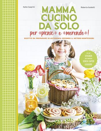 Mamma, cucino da solo per picnic e merende! Ricette da preparare in autonomia secondo il metodo Montessori - Katia Casprini, Roberta Guidotti - Libro Red Edizioni 2022, Genitori e figli | Libraccio.it