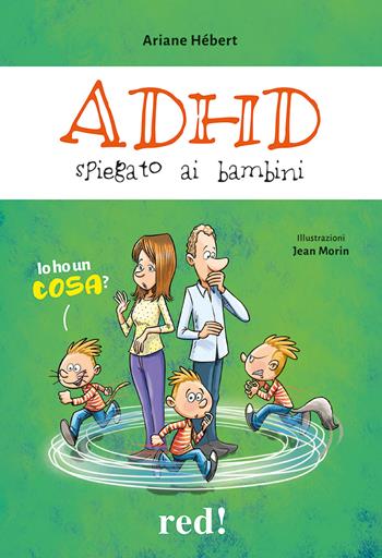 ADHD spiegato ai bambini - Ariane Hérbert - Libro Red Edizioni 2023, Economici di qualità | Libraccio.it