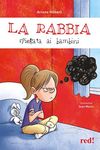 La rabbia spiegata ai bambini - Anne Hébert - Libro Red Edizioni 2024, Economici di qualità | Libraccio.it