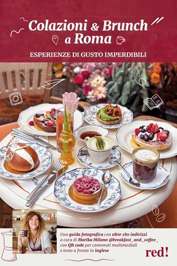 Colazioni & brunch a Roma. Esperienze di gusto imperdibili - Marika Milano - Libro Red Edizioni 2026, Strenne | Libraccio.it