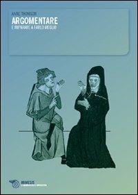 Argomentare e imparare a farlo meglio - Anne Thomson - Libro Mimesis 2009, Il quadrato delle opposizioni. Elenchos | Libraccio.it