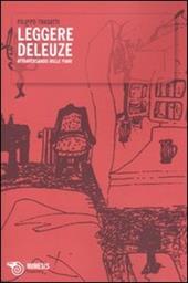 Leggere Deleuze. Attraversando «Mille piani»