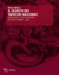 Il segreto dei tarocchi massonici - Michele Marzulli - Libro Mimesis 2010, Mimesis | Libraccio.it