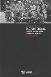 Plotone chimico. Cronache abissine di una generazione scomoda