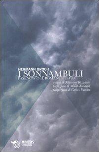 I sonnambuli - Hermann Broch - Libro Mimesis 2010, Mimesis. Letteratura | Libraccio.it