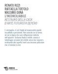 L'inconciliabile. Restauro della casa d'arte futurista Depero. Ediz. illustrata