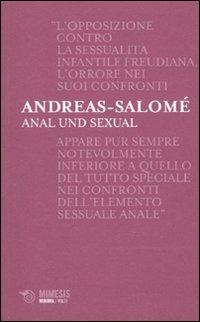 Anal und sexual. Ediz. italiana - Lou Andreas-Salomé - Libro Mimesis 2010, Minima / Volti | Libraccio.it