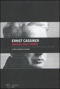 Saggio sull'uomo. Introduzione a una filosofia della cultura - Ernst Cassirer - Libro Mimesis 2011, Volti | Libraccio.it