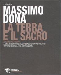 La terra e il sacro. Il tempo della verità. Con DVD-ROM - Massimo Donà - Libro Mimesis 2011, Voce del filosofo | Libraccio.it