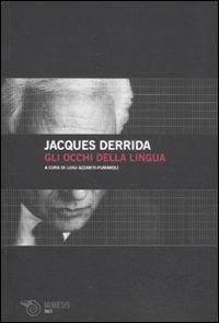Gli occhi della lingua - Jacques Derrida - Libro Mimesis 2011, Volti | Libraccio.it