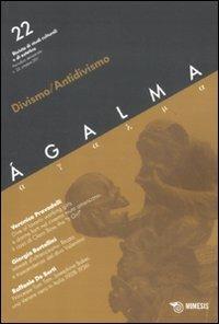 Ágalma. Vol. 22: Divismo e antidivismo.  - Libro Mimesis 2011 | Libraccio.it