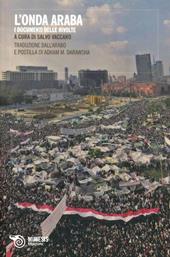 L' onda araba. I documenti delle rivolte