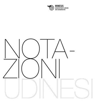 Notazioni udinesi. Materiali per una ricerca - Piotr Barbarewicz - Libro Mimesis 2012, Architecture planning and conservation | Libraccio.it