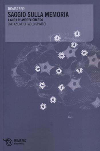 Saggio sulla memoria - Thomas Reid - Libro Mimesis 2013, Morfologie | Libraccio.it