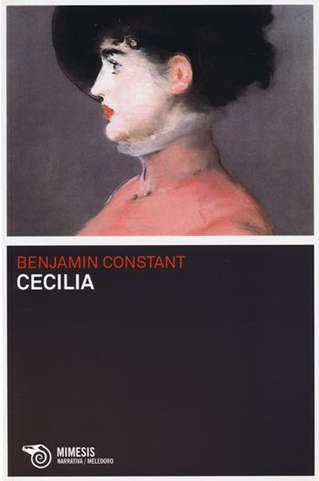 Cecilia - Benjamin Constant - Libro Mimesis 2013, Meledoro | Libraccio.it