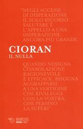 Il nulla. Lettere a Marin Mincu (1987-1989). Testo originale a fronte