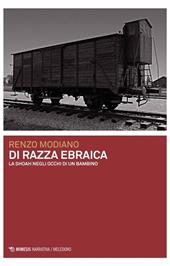 Di razza ebraica. La Shoah negli occhi di un bambino