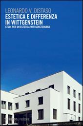 Estetica e differenza in Wittgenstein. Studi per un'estetica wittgensteiniana