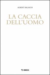 La caccia dell'uomo