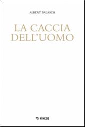 La caccia dell'uomo