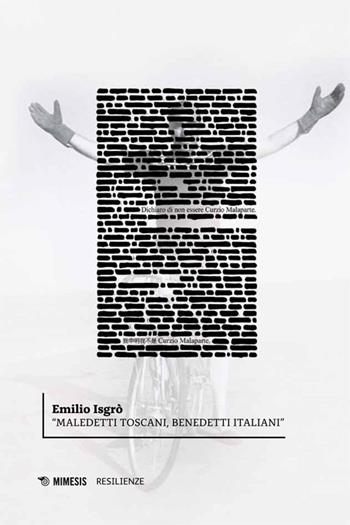 «Maledetti toscani, benedetti italiani» - Emilio Isgrò - Libro Mimesis 2014 | Libraccio.it