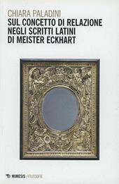 Sul concetto di relazione negli scritti latini di Meister Eckhart