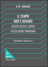 Il tempo non è denaro. Credito sociale contro speculazione finanziaria